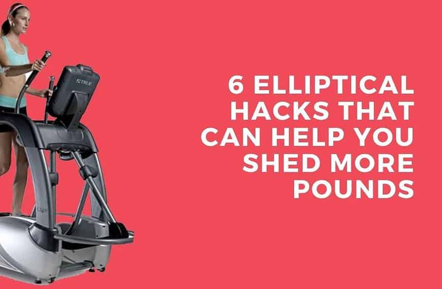 5 Elliptical Hacks That Can Help You Shed More Pounds