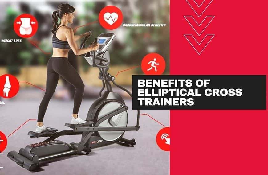 Benefits of Elliptical Cross Trainers