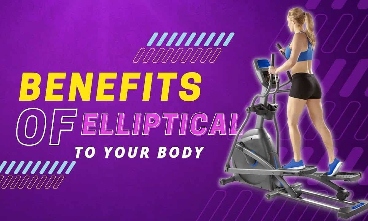 Benefits of Using an Elliptical