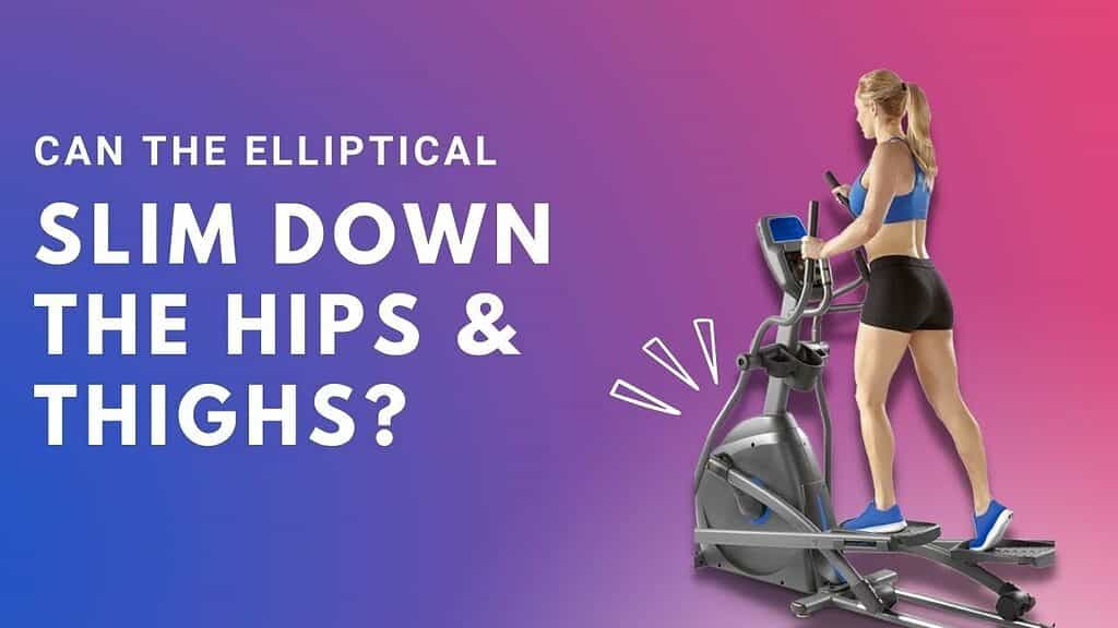 Can I Lose Fat Around My Hips & Thighs Using an Elliptical?