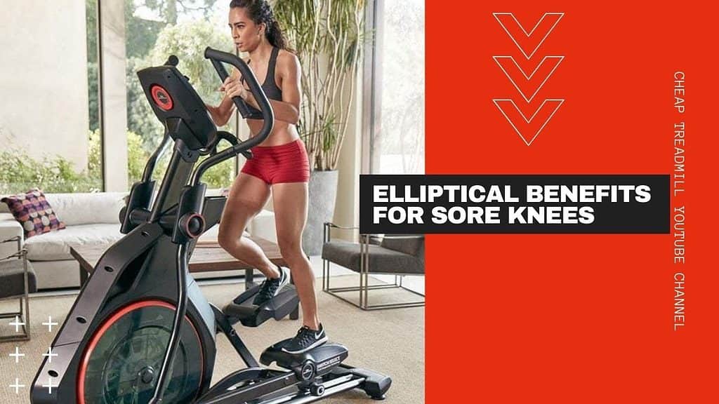Elliptical Benefits for Sore Knees