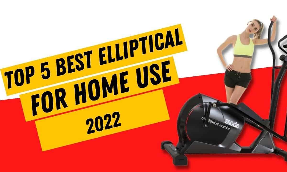 Top 5 Best Ellipticals for home use