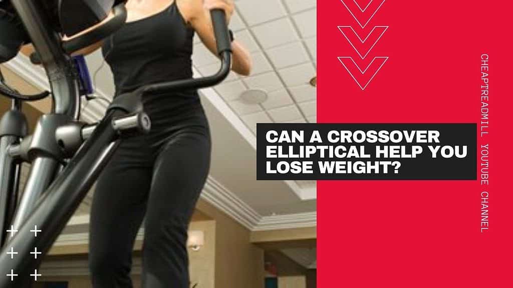 Elliptical Workout to Lose Weight: Can a Crossover Elliptical Help You Lose Weight?